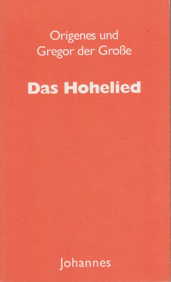 Origenes / Gregor der Große: Das Hohelied