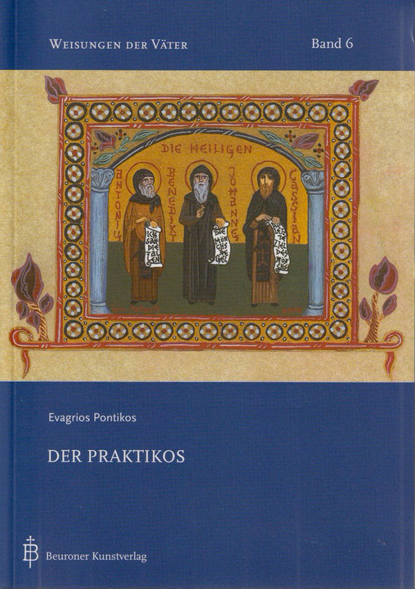 Priestermönch Gabriel Bunge (Hg.)︱Der Praktikos (Der Mönch)