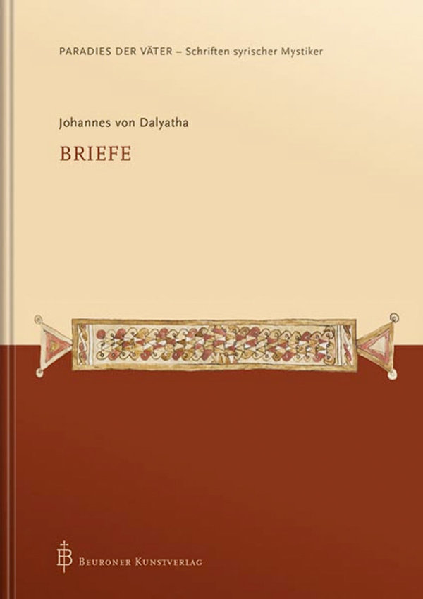 Johannes von Dalyatha︱Briefe