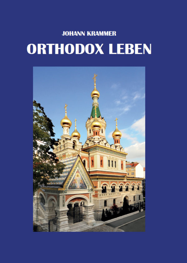 Johann Krammer︱Orthodox leben