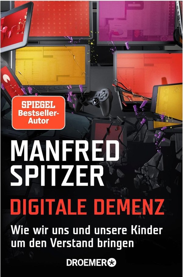 Manfred Spitzer: Digitale Demenz