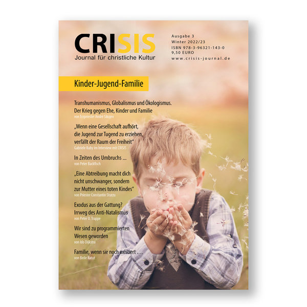 CRISIS 3 – Journal für christliche Kultur – Schwerpunkt: Kinder - Jugend - Familie