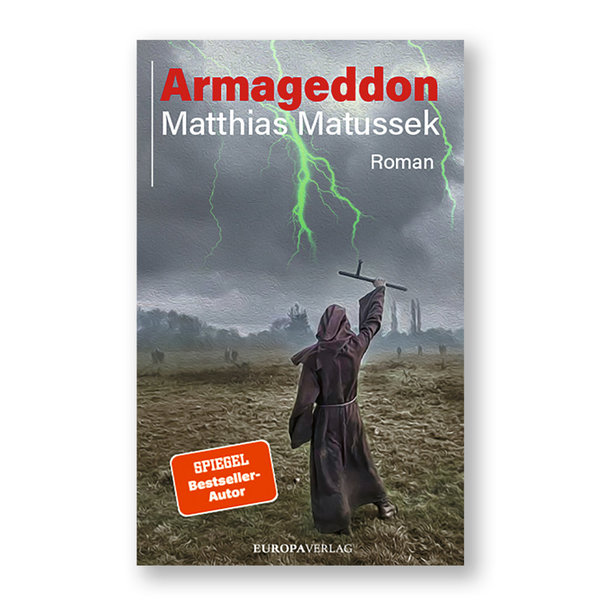 Matussek, Matthias: Armageddon. Roman
